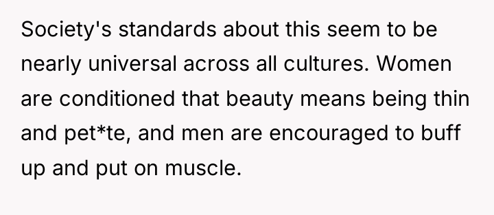 Society's standards about this seem to be nearly universal across...