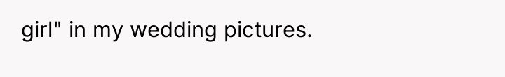 girl" in my wedding pictures.