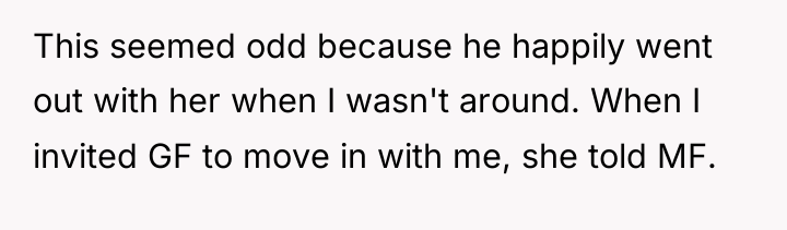 This seemed odd because he happily went out with her...