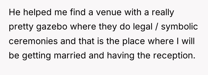 He helped me find a venue with a really pretty...