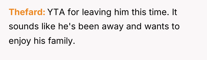 Thefard YTA for leaving him this time. It sounds like...