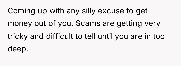 Coming up with any silly excuse to get money out...