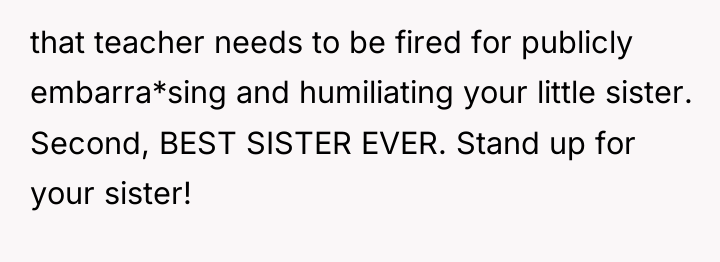that teacher needs to be fired for publicly embarra*sing and...