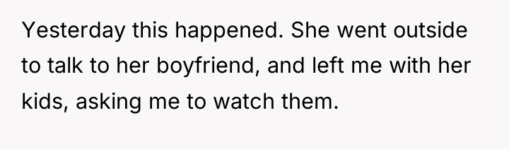 Yesterday this happened. She went outside to talk to her...
