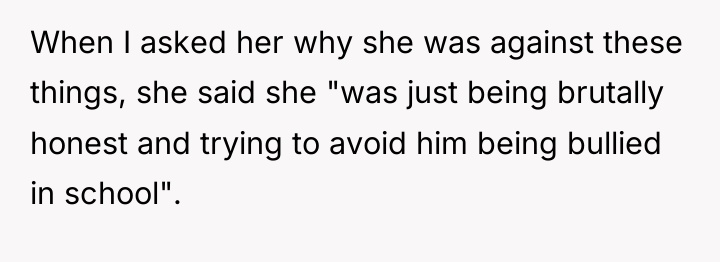 When I asked her why she was against these things,...
