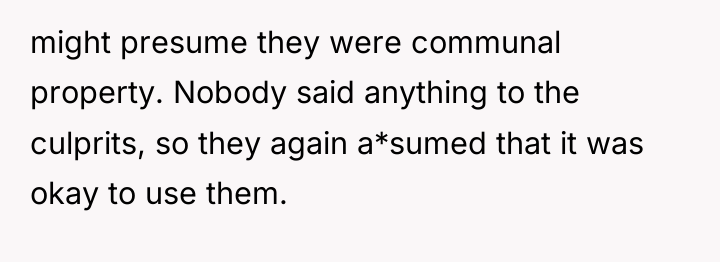 might presume they were communal property. Nobody said anything to...