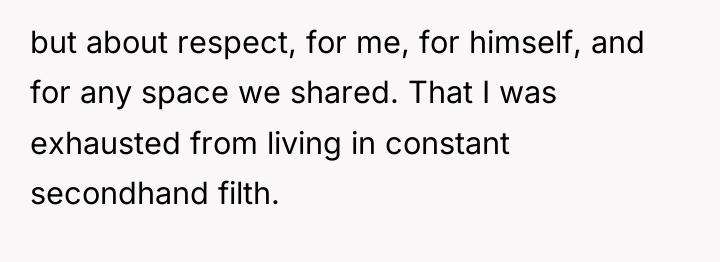 but about respect, for me, for himself, and for any...