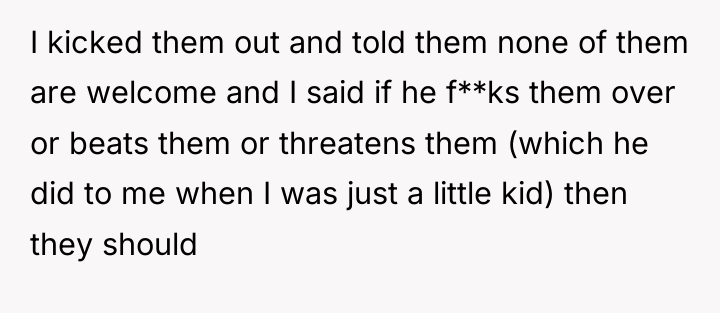 I kicked them out and told them none of them...