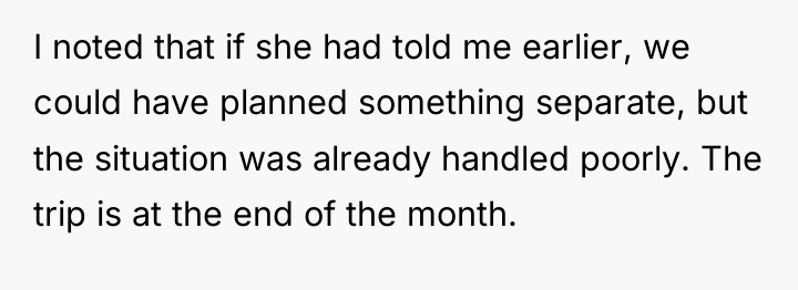 I noted that if she had told me earlier, we...