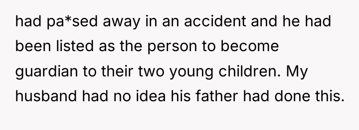 had pa*sed away in an accident and he had been...