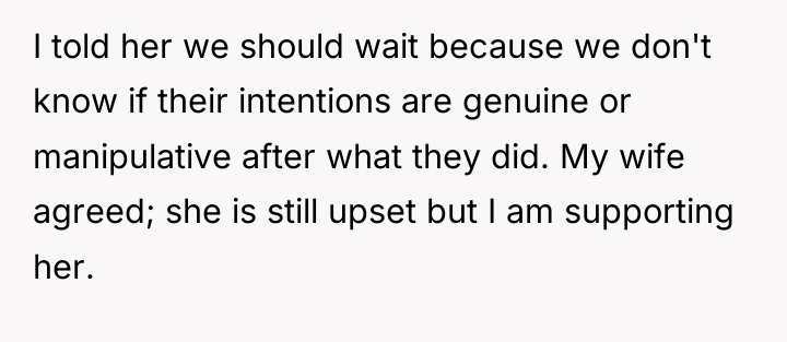 I told her we should wait because we don't know...