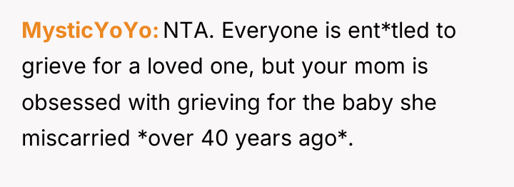 MysticYoYo NTA. Everyone is ent*tled to grieve for a loved...