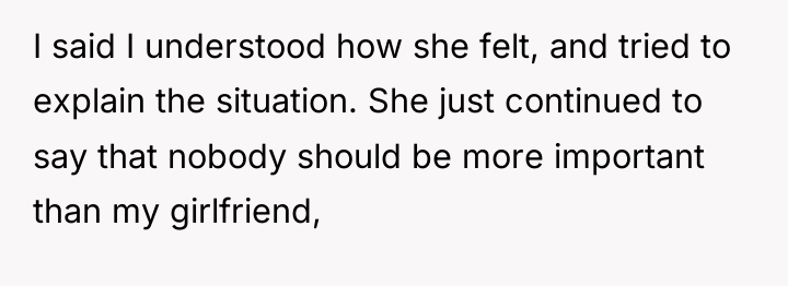 I said I understood how she felt, and tried to...