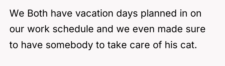 We Both have vacation days planned in on our work...