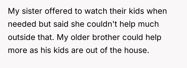 My sister offered to watch their kids when needed but...