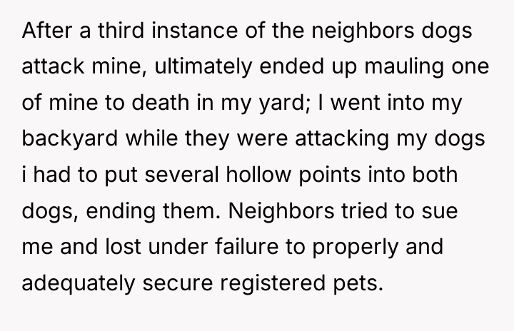 After a third instance of the neighbors dogs attack mine,...