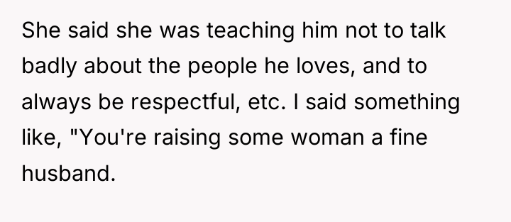She said she was teaching him not to talk badly...