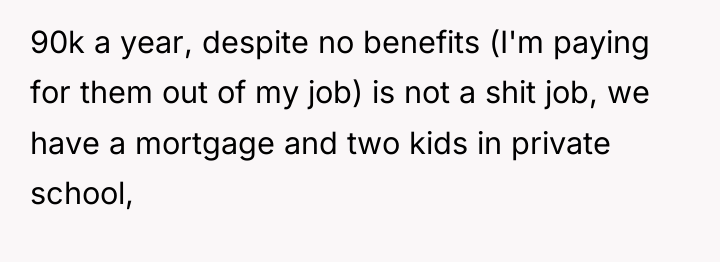 90k a year, despite no benefits (I'm paying for them...