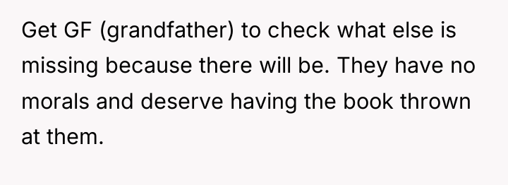 Get GF (grandfather) to check what else is missing because...