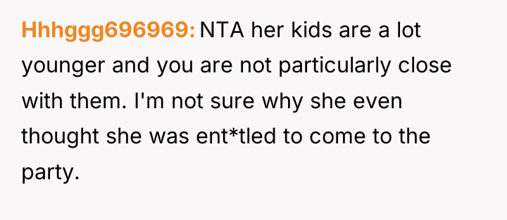 Hhhggg696969 NTA her kids are a lot younger and you...