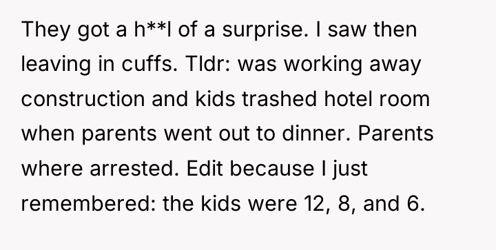 They got a h**l of a surprise. I saw then...