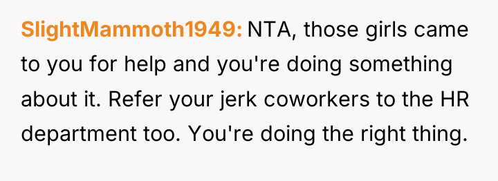 SlightMammoth1949 NTA, those girls came to you for help and...