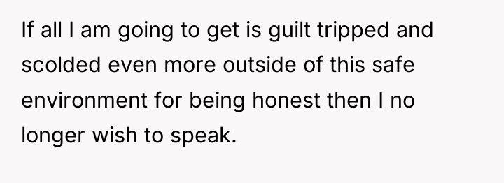 If all I am going to get is guilt tripped...
