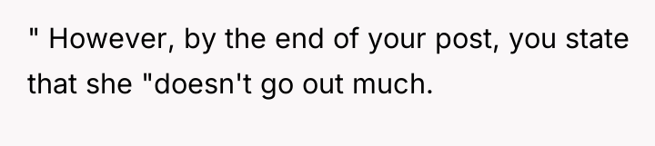 " However, by the end of your post, you state...