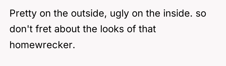Pretty on the outside, ugly on the inside. so don't...