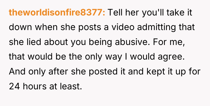 theworldisonfire8377 Tell her you'll take it down when she posts...