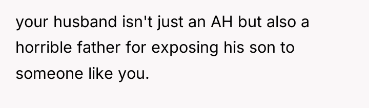 your husband isn't just an AH but also a horrible...