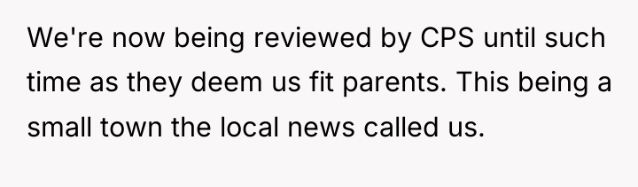 We're now being reviewed by CPS until such time as...