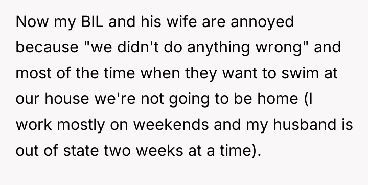 Now my BIL and his wife are annoyed because "we...
