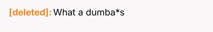 [deleted] What a dumba*s