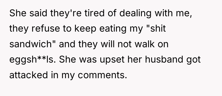 She said they're tired of dealing with me, they refuse...