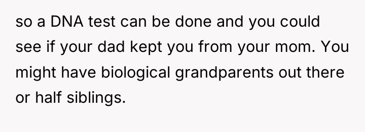 so a DNA test can be done and you could...