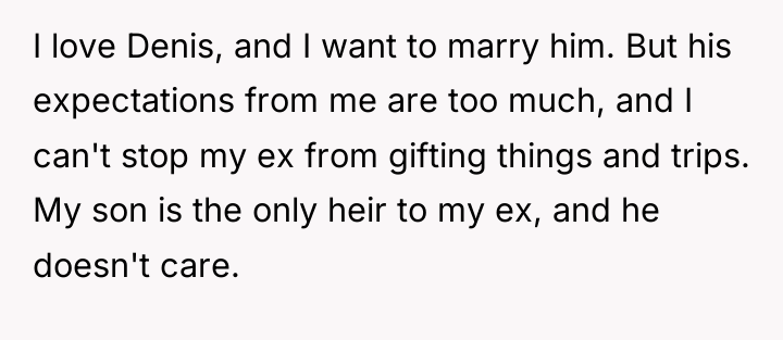I love Denis, and I want to marry him. But...