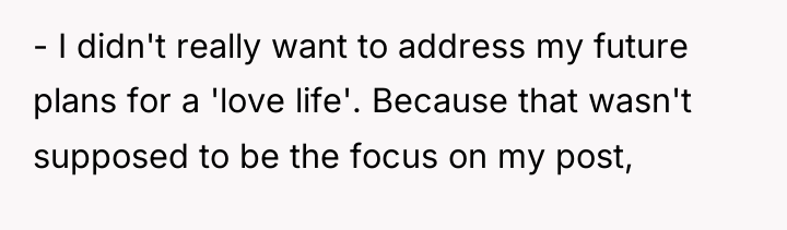 - I didn't really want to address my future plans...