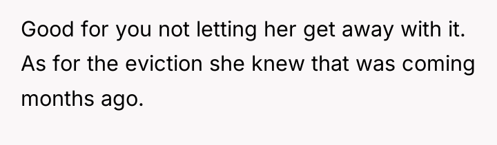 Good for you not letting her get away with it....