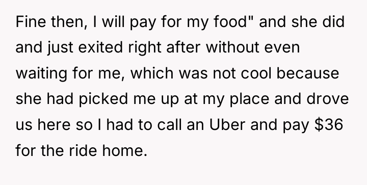 Fine then, I will pay for my food" and she...