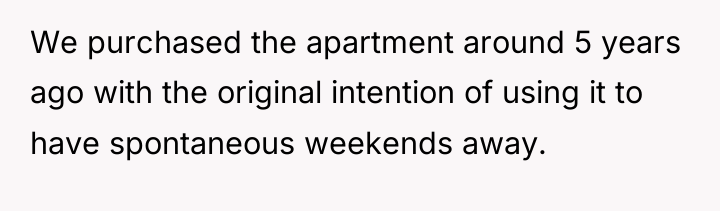 We purchased the apartment around 5 years ago with the...