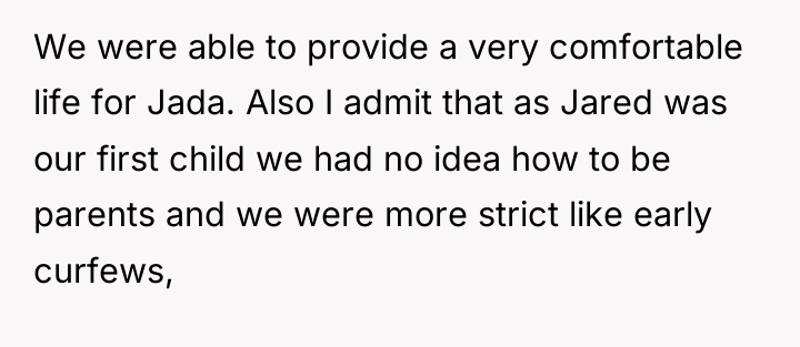 We were able to provide a very comfortable life for...