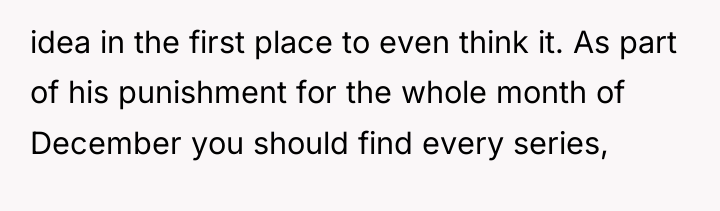 idea in the first place to even think it. As...