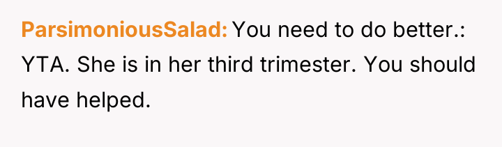 ParsimoniousSalad You need to do better.: YTA. She is in...