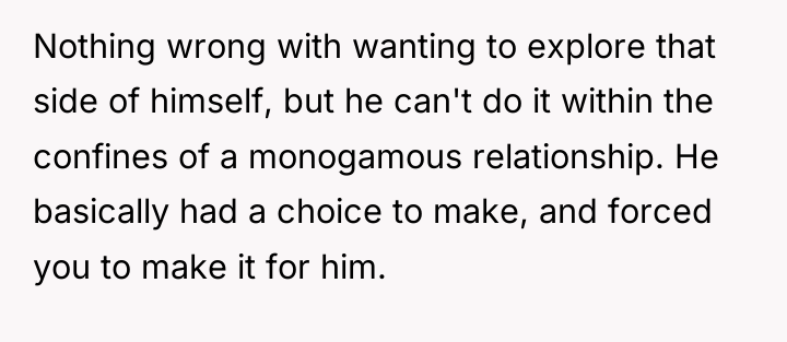 Nothing wrong with wanting to explore that side of himself,...