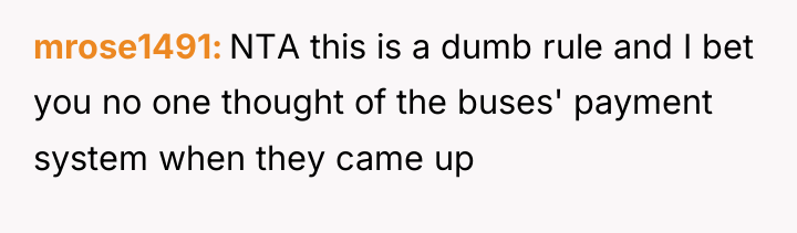 mrose1491 NTA this is a dumb rule and I bet...