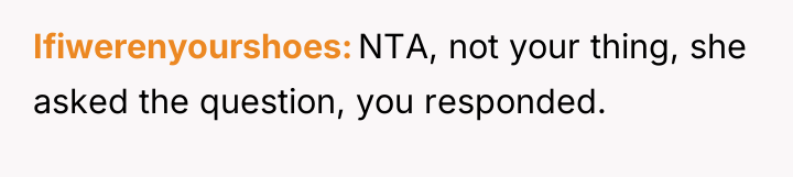 Ifiwerenyourshoes NTA, not your thing, she asked the question, you...