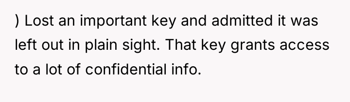 ) Lost an important key and admitted it was left...
