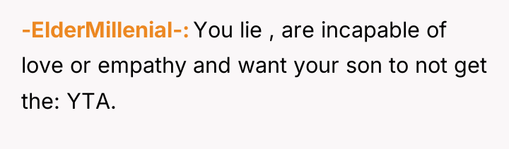 -ElderMillenial- You lie , are incapable of love or empathy...