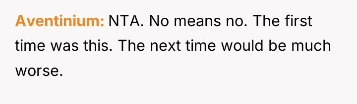 Aventinium NTA. No means no. The first time was this....